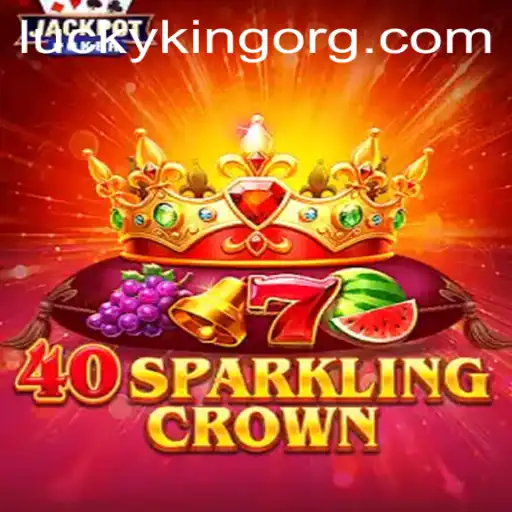 A Glimpse into 40SparklingCrown: The Majesty of LUCKYKING