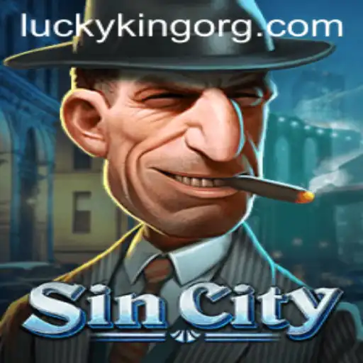 Exploring SinCity: A Dive into the LUCKYKING Realm